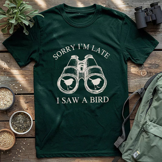 Sorry I'm Late T-shirt