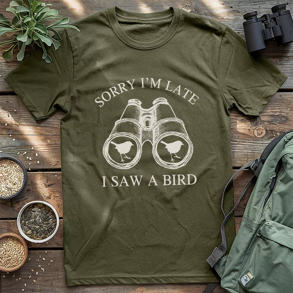 Sorry I'm Late T-shirt