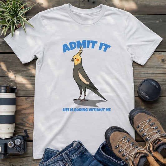 Life Is Boring Without My Parrots T-shirt